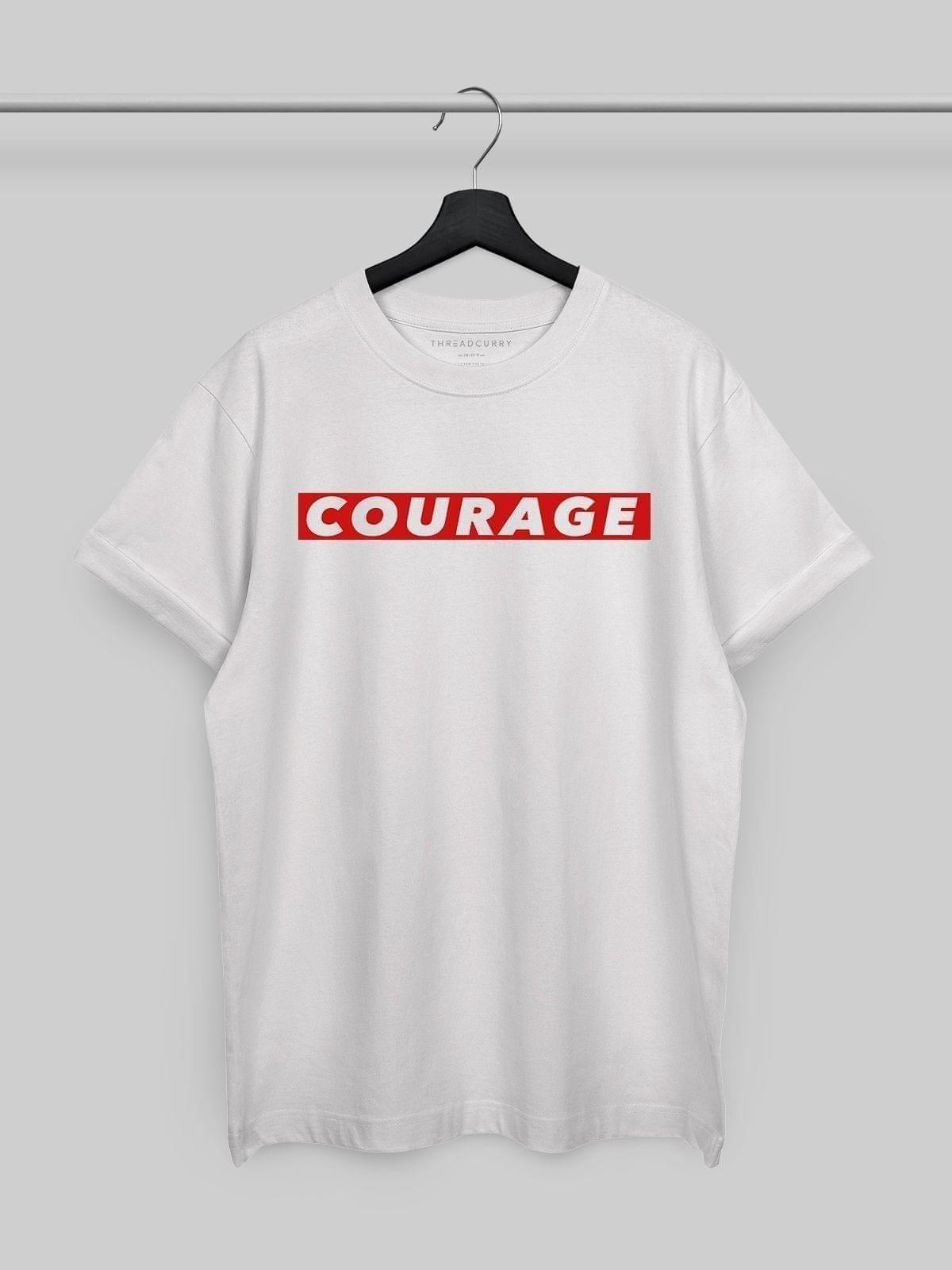 Courage Tshirt